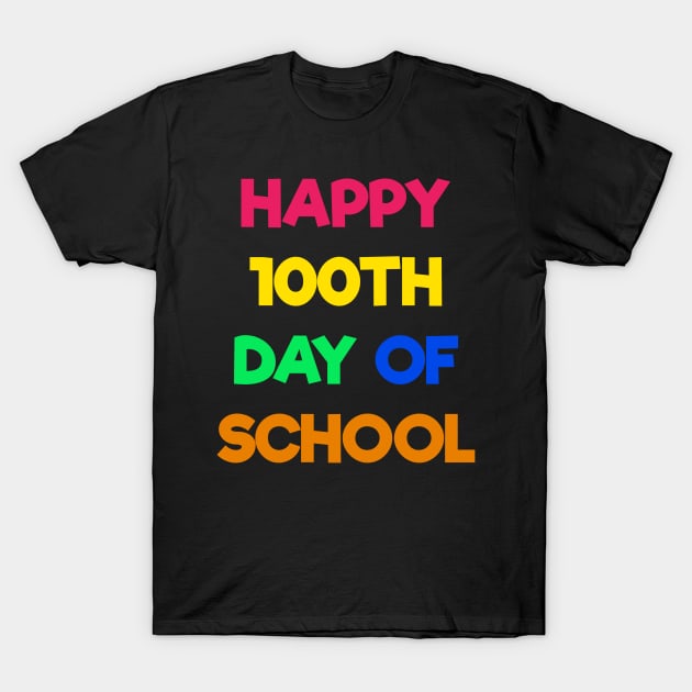 100th day of school T-Shirt by Dexter